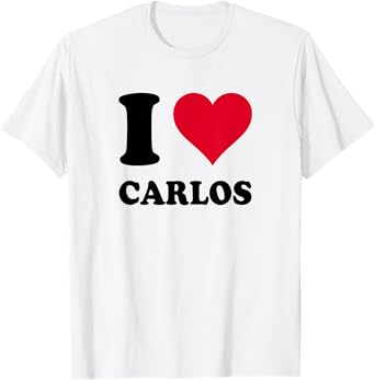 I Love Carlos T-Shirt