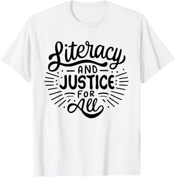 Literacy And Justice For All Stop Banning Books Book Lover T-Shirt