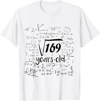 Square Root Of 169 - 13th Bday 13 Year Old Math Birthday T-Shirt