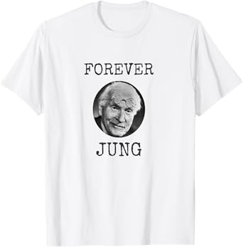 Forever Jung - Funny psychology student psychologist joke T-Shirt