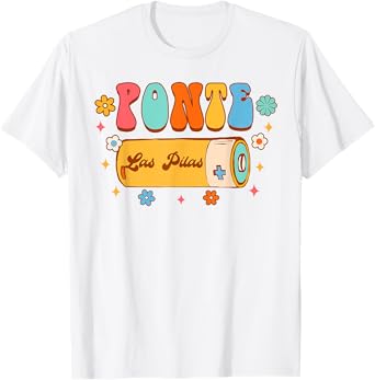 Funny Spanish Teacher Maestra Bilingual Ponte Las Pilas Men Women T-Shirt