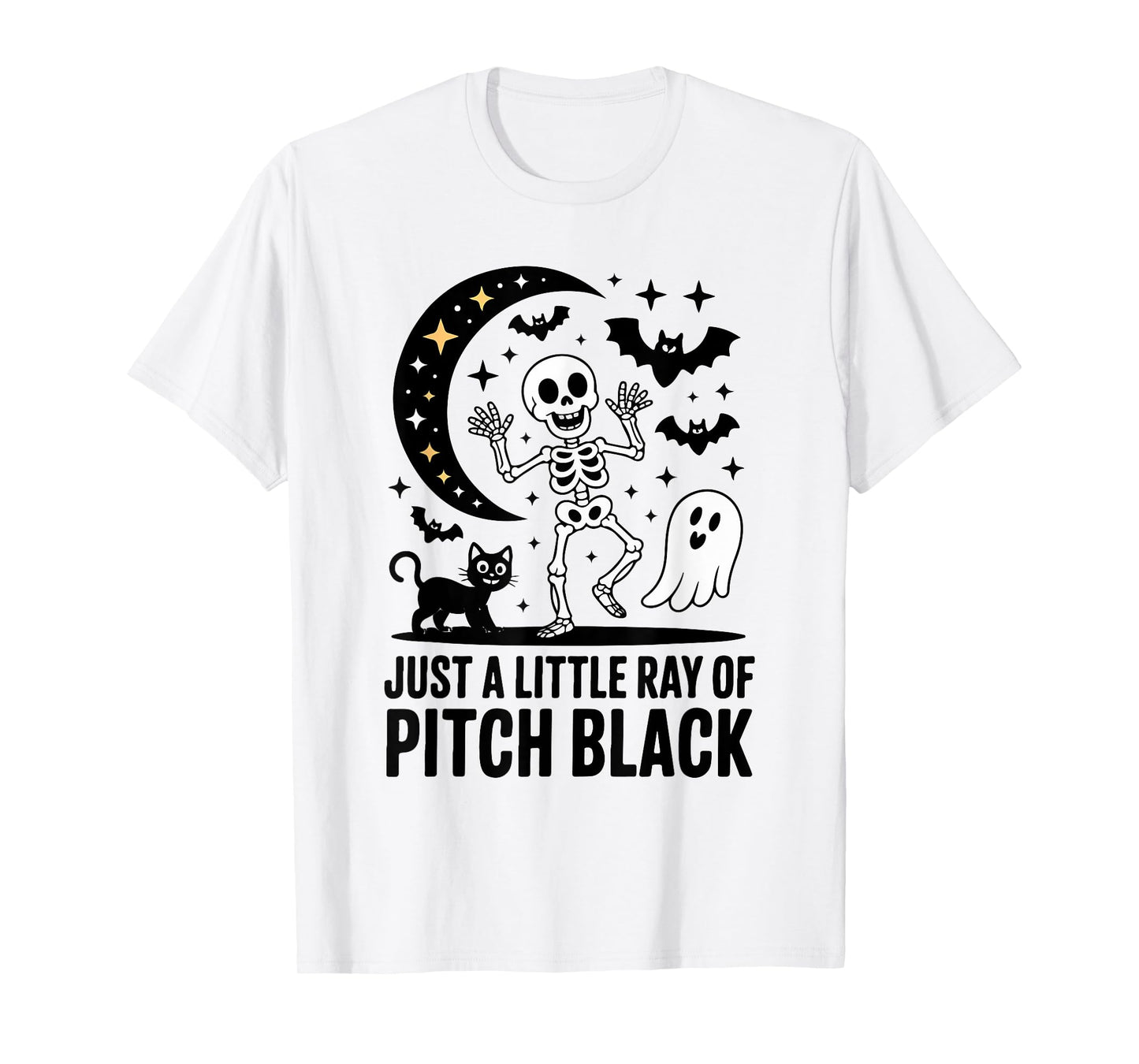 A Little Ray of Pitch Black Funny Halloween Skeleton Ghost T-Shirt