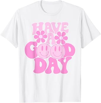 Have A Good Day Retro Tshirt - Smile Face Preppy Aesthetic T-Shirt