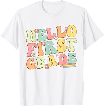 Hello First Grade Team 1st Grade Teacher Girl Back to School T-Shirt
