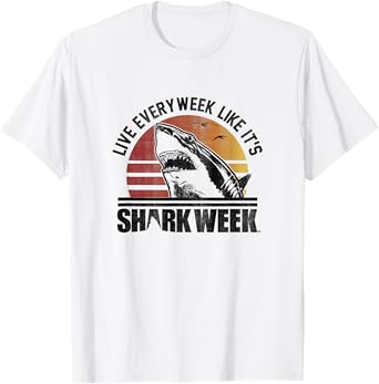 Shark Week Live Every Week Like It's Shark Week Vintage T-Shirt