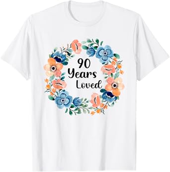 90 Years Loved Mom Grandma 90 Years Old 90th Birthday T-Shirt