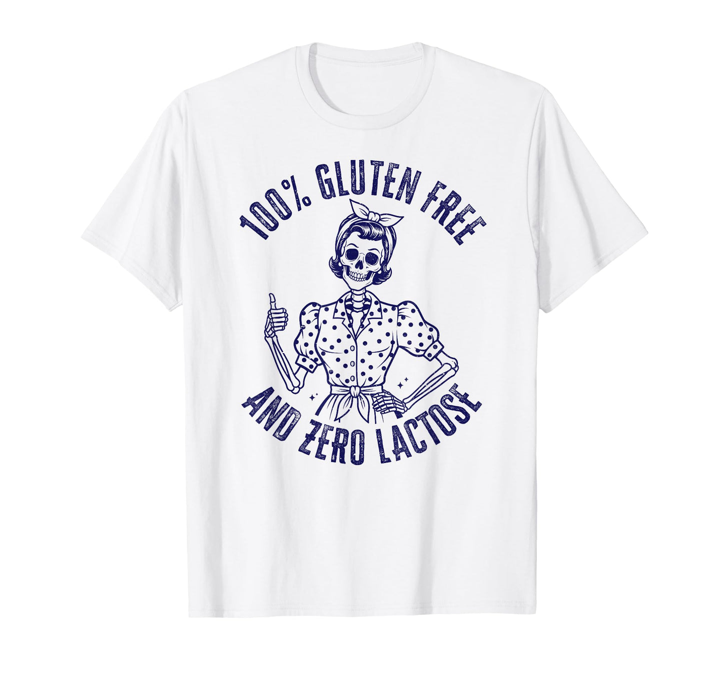 100 Gluten Free Zero Lactose Celiac Awareness Retro Skeleton T-Shirt