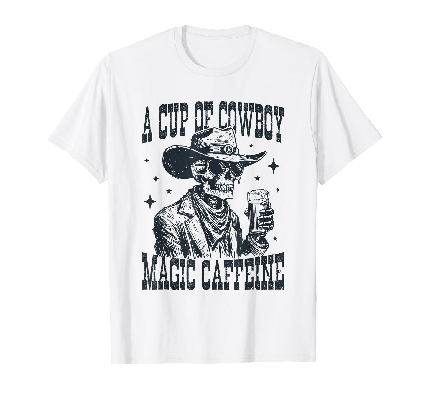 A Cup of Cowboy Magic Caffeine Skeleton Coffee Western Retro T-Shirt
