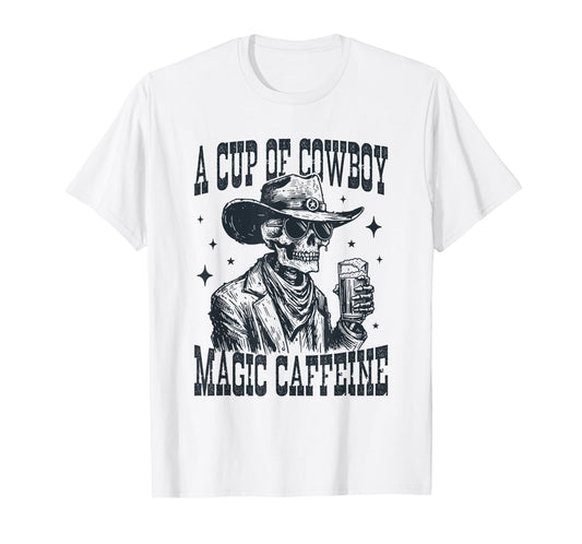 A Cup of Cowboy Magic Caffeine Skeleton Coffee Western Retro T-Shirt