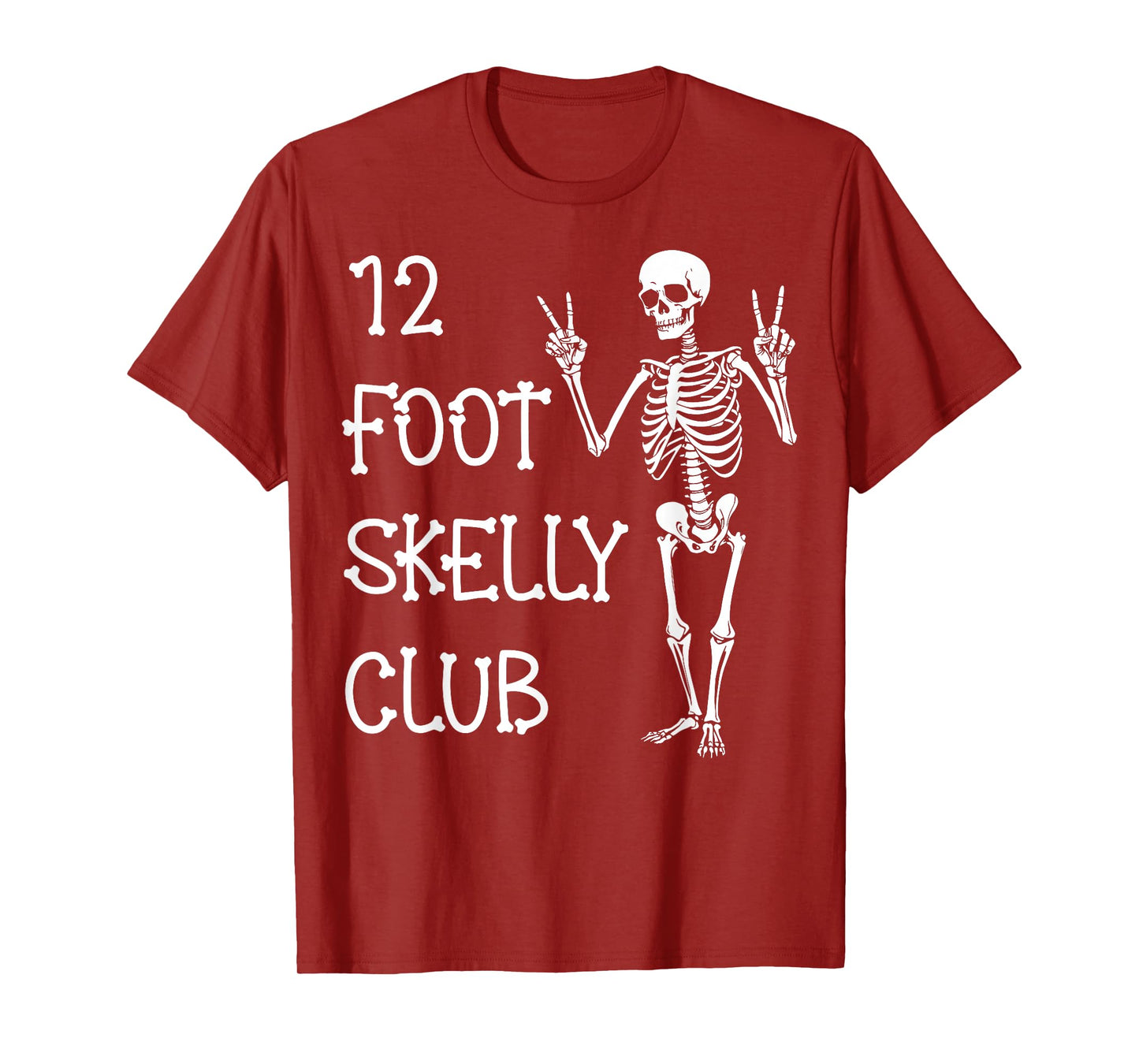 12 Foot Skelly Club - Halloween T-Shirt