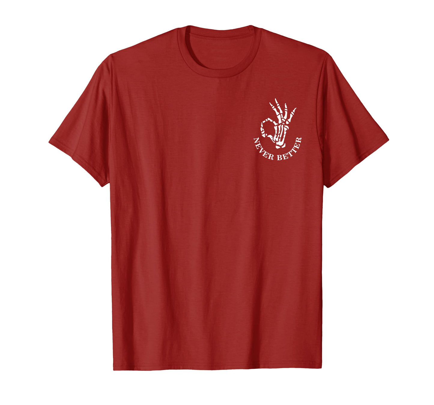 (2 Sided) Never Better Skeleton Messy Bun Drinking Coffee T-Shirt
