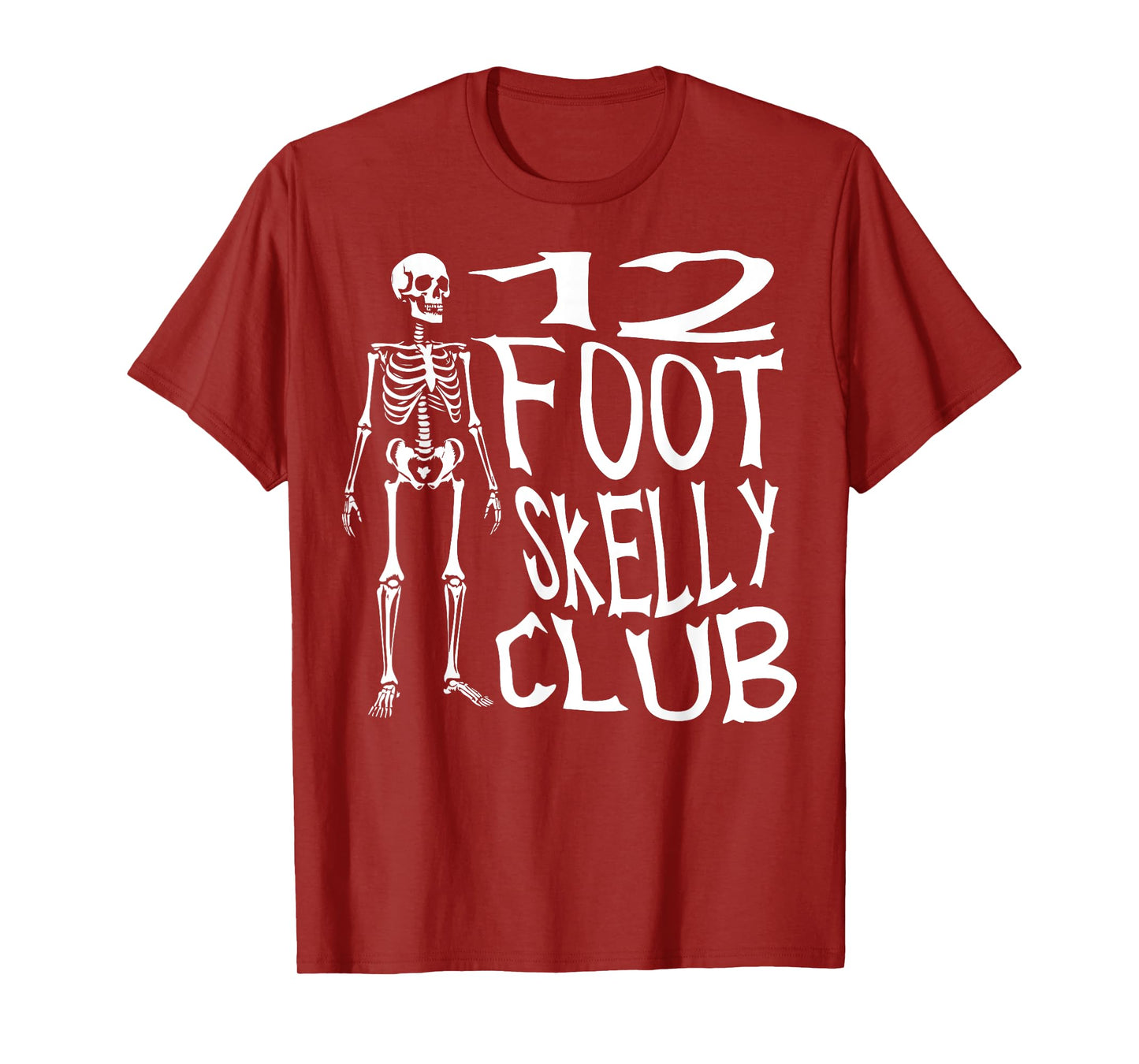12 Foot Skelly Club - Halloween T-Shirt