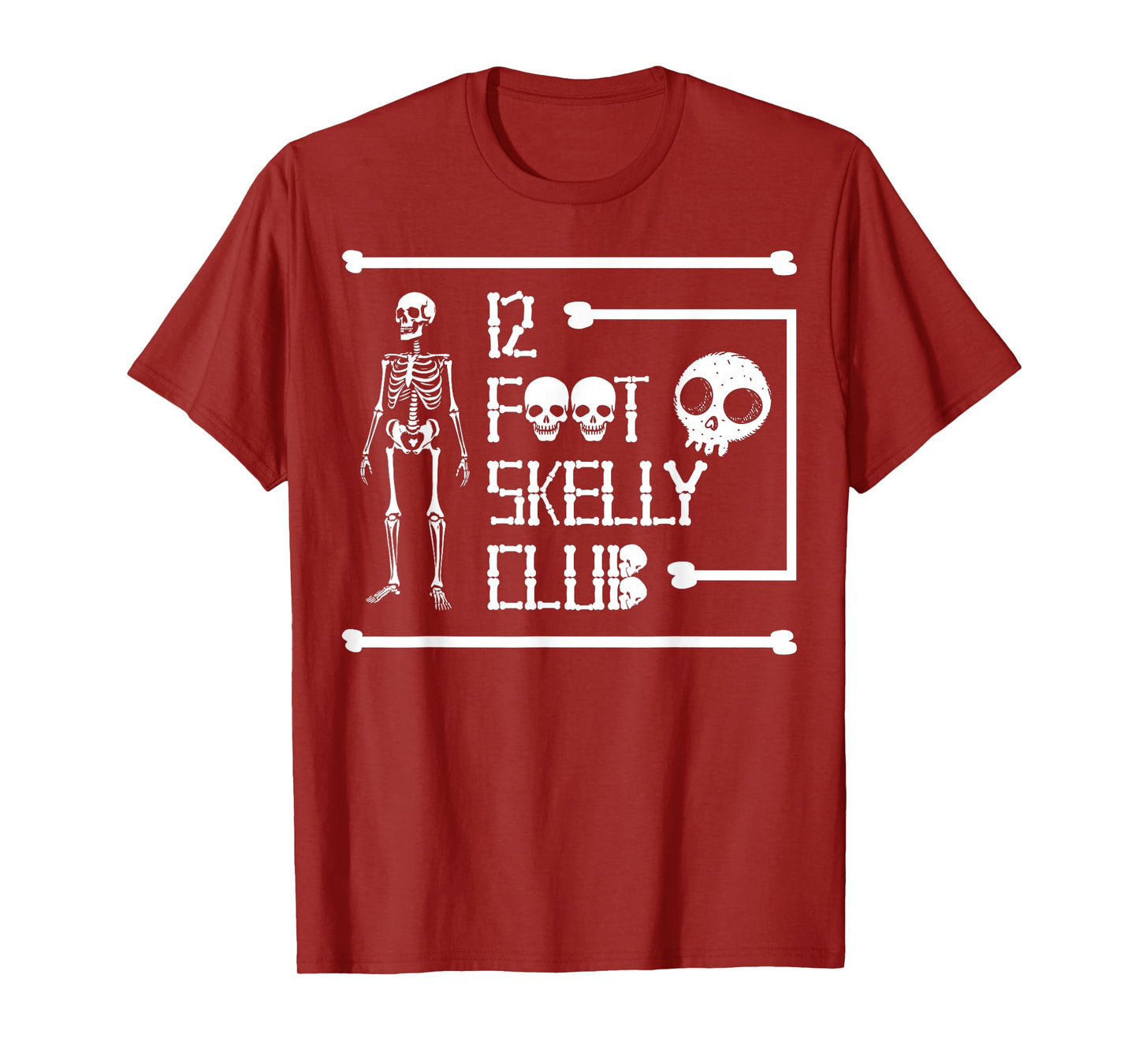 12 Foot Skelly Club - Halloween T-Shirt