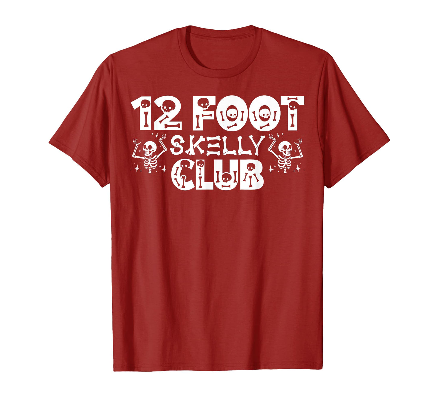 12 Foot Skelly Club - Halloween T-Shirt