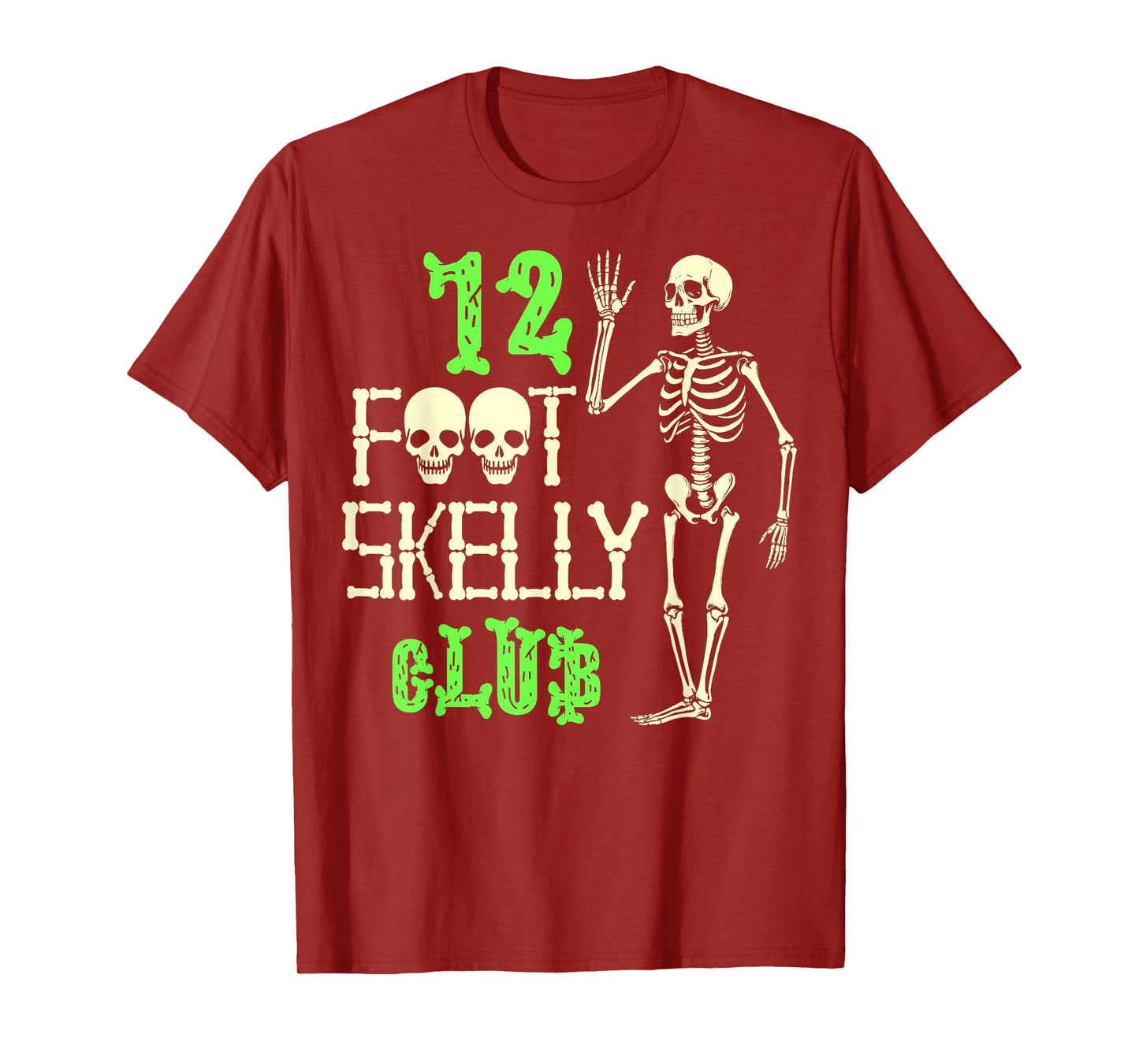 12 Foot Skelly Club - Halloween T-Shirt