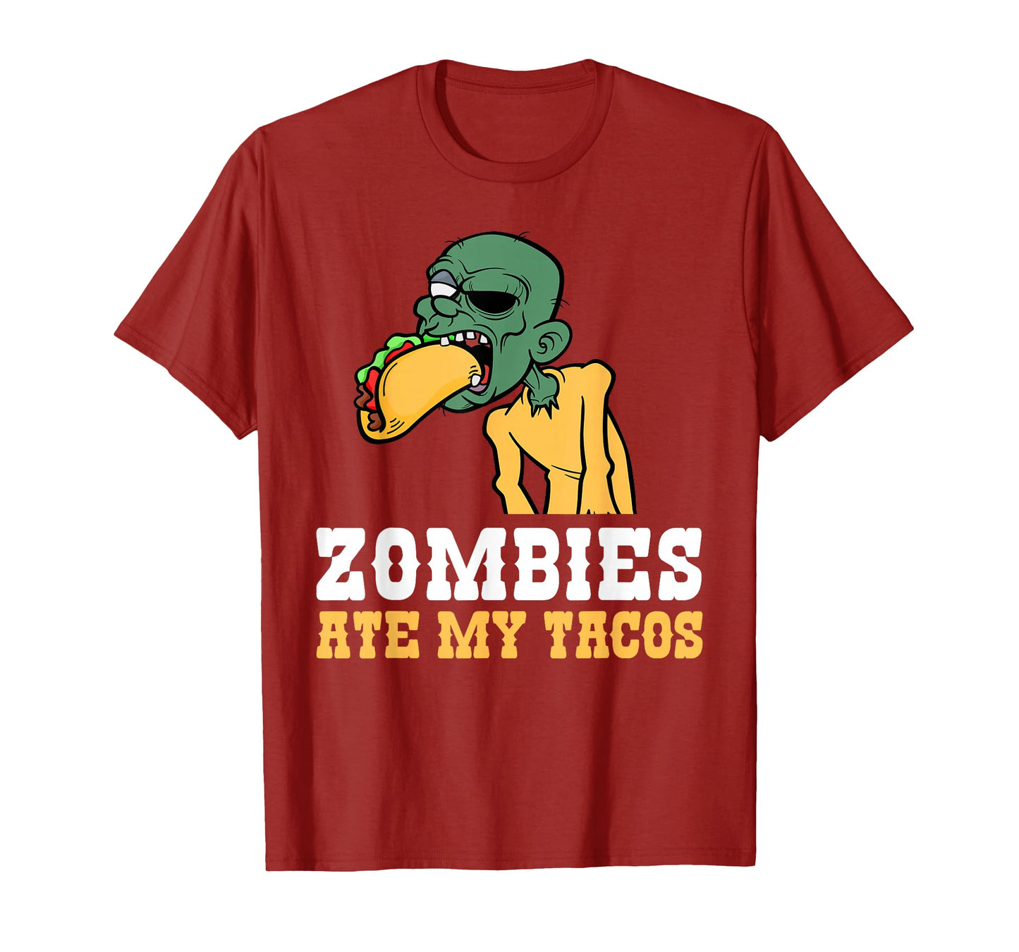 Zombies Ate My Tacos Lover Halloween Mexican T-Shirt