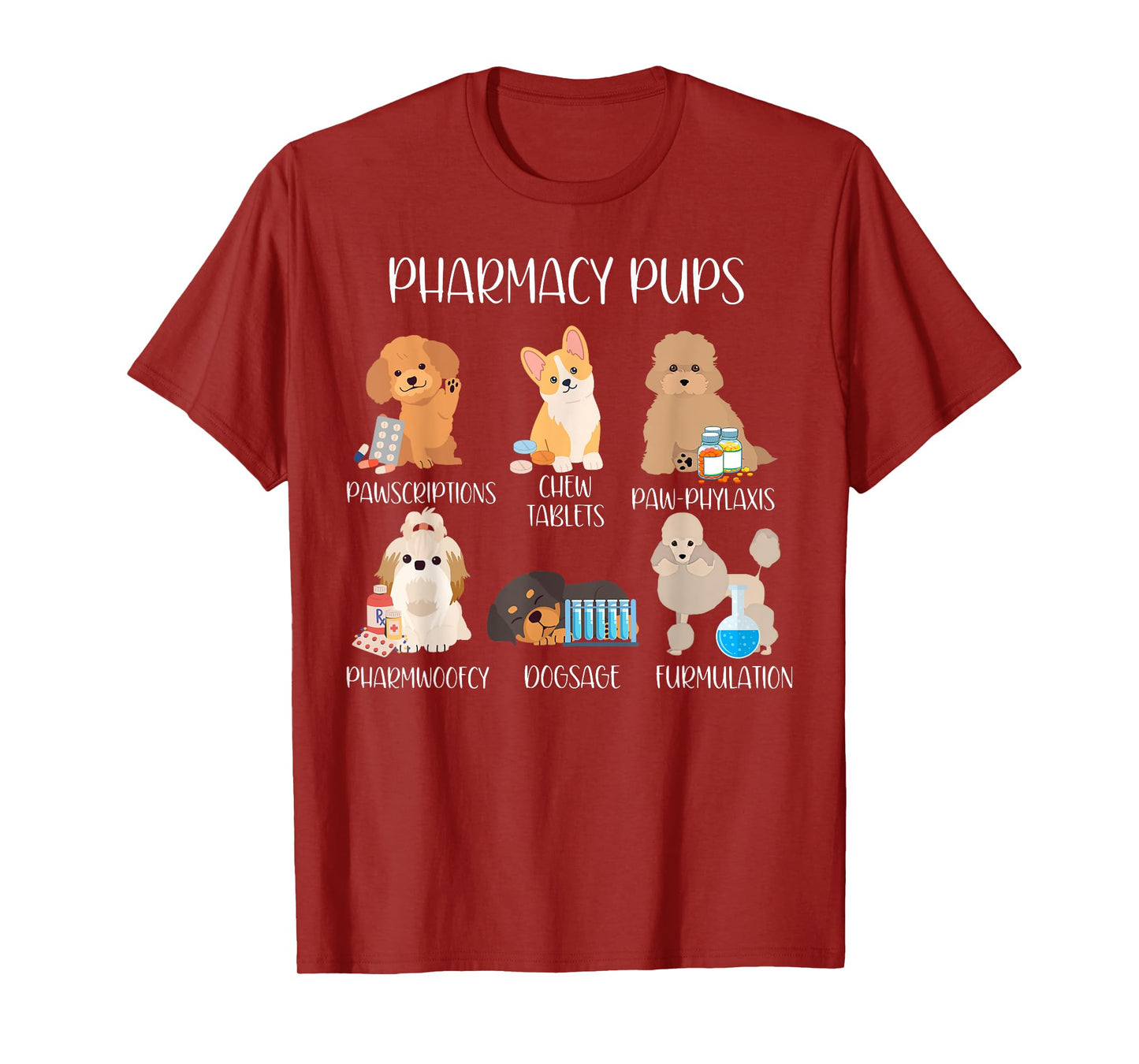 Pharmacy Pharmacist Dog Puns Cute Dog Veterinary Technician Men Women T-Shirt