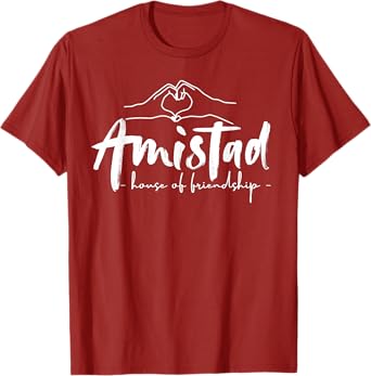 Amistad House of Friendship, Teachers Students School Spirit T-Shirt