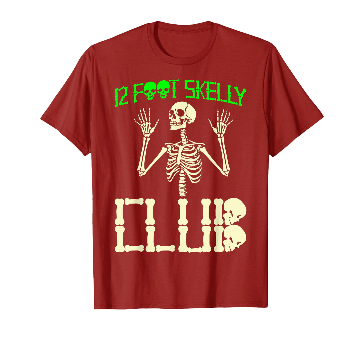 12 Foot Skelly Club - Halloween T-Shirt