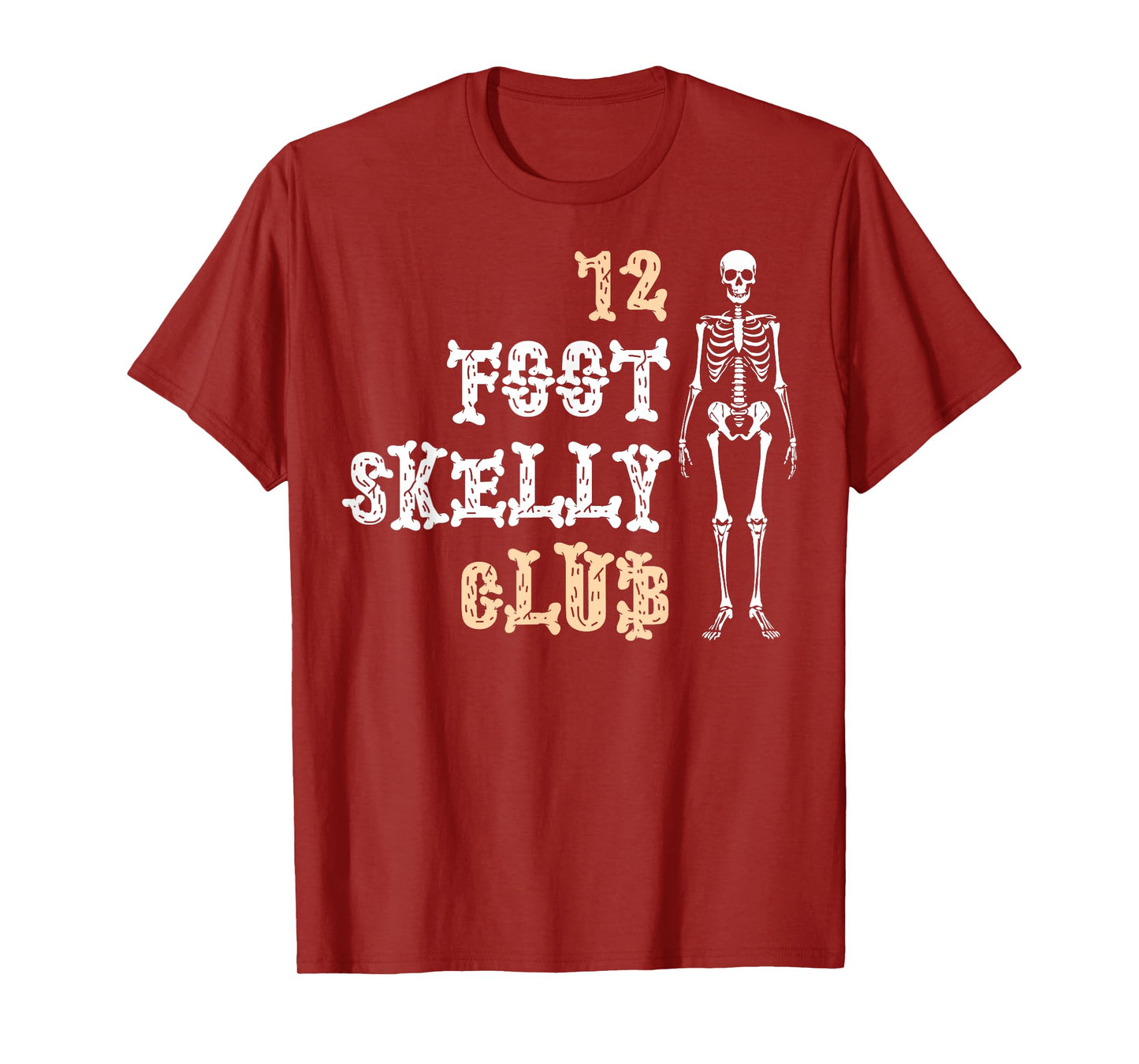 12 Foot Skelly Club - Halloween T-Shirt