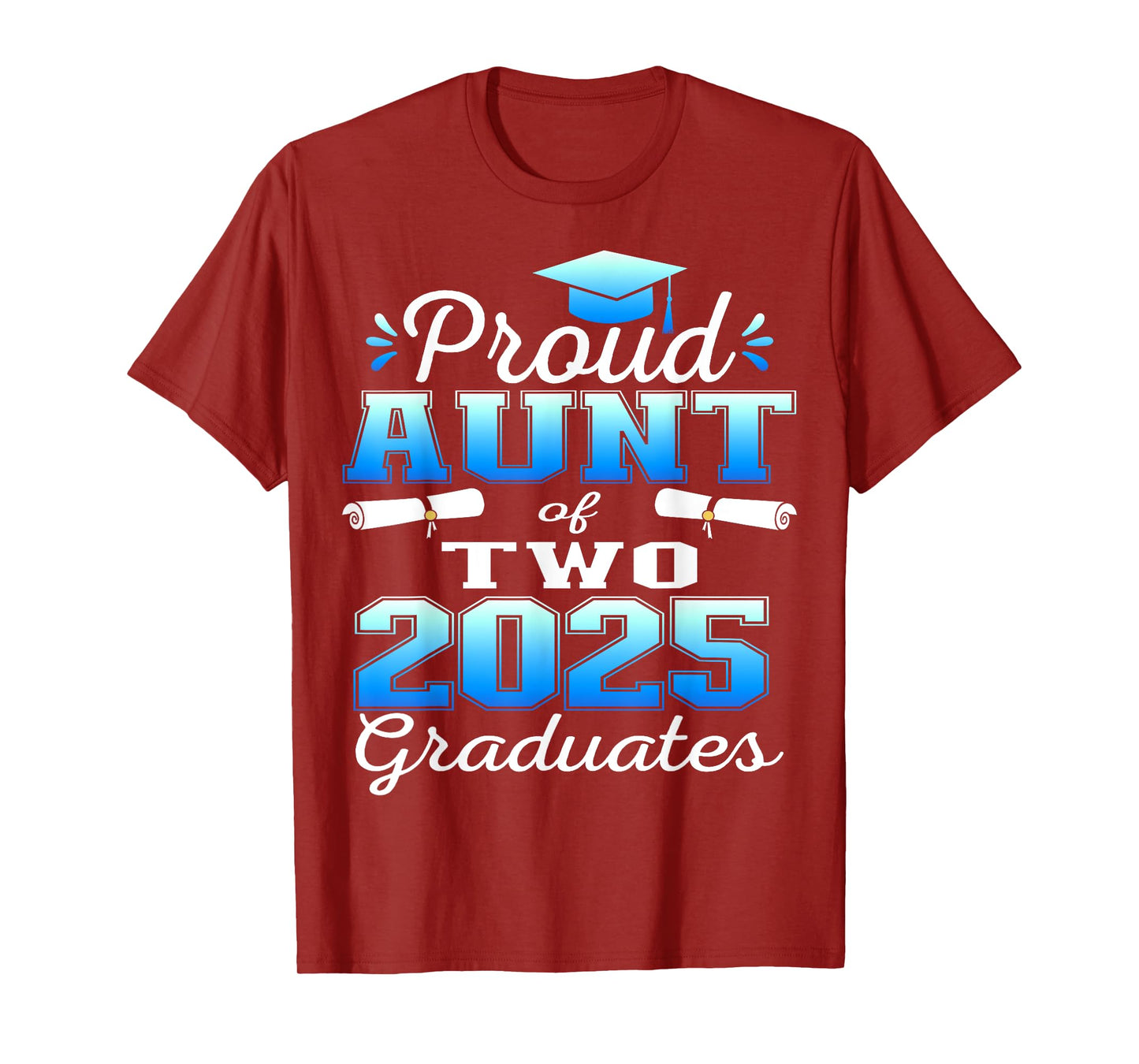 Proud Aunt of Two 2025 Graduates Graduation family T-Shirt