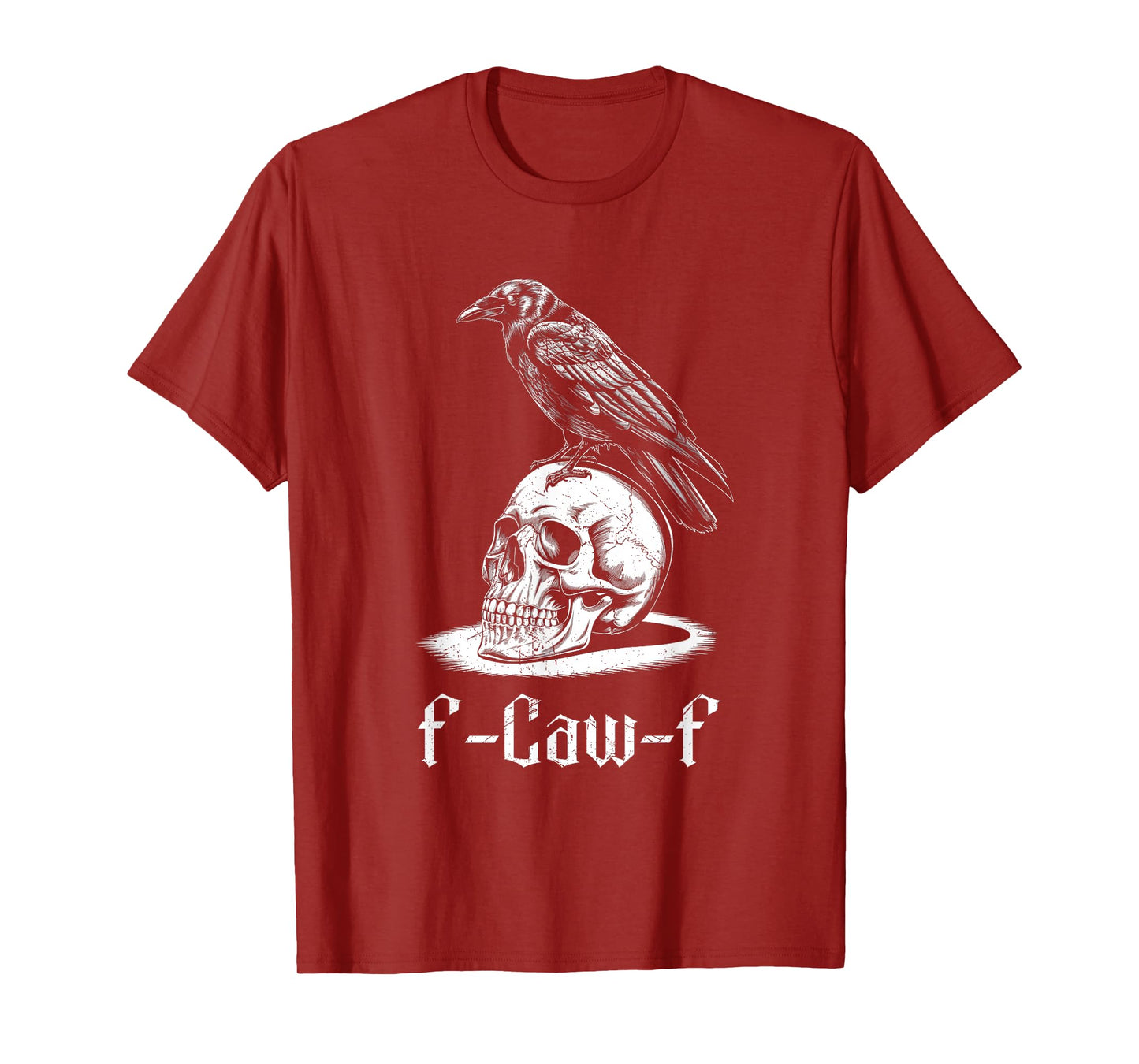 Halloween Gothic Crow F-Caw-F Funny Crow Bird Adult Humor T-Shirt