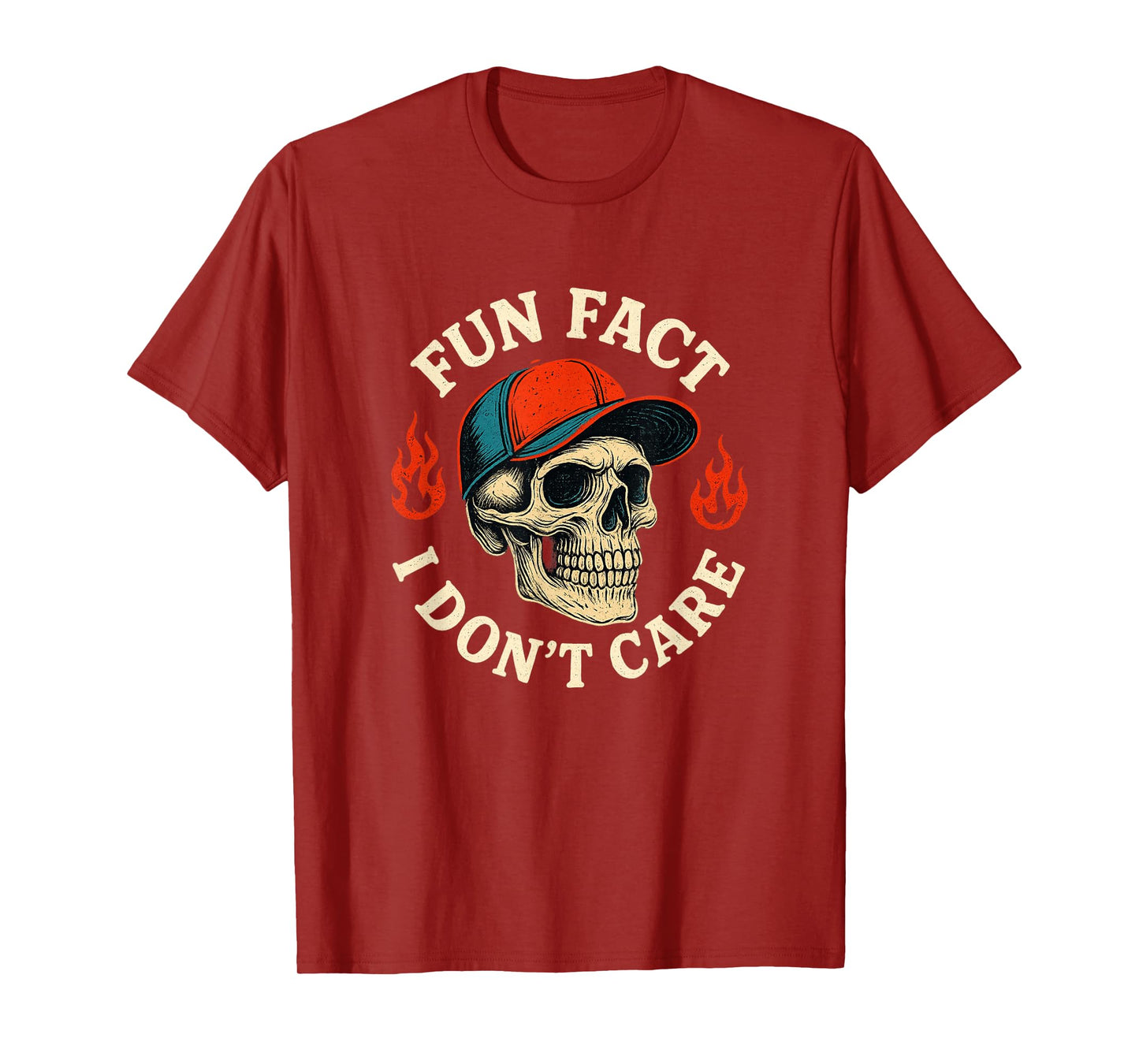 (On Back) Fun Fact I Don T Care Funny Skeleton Saying Quote T-Shirt