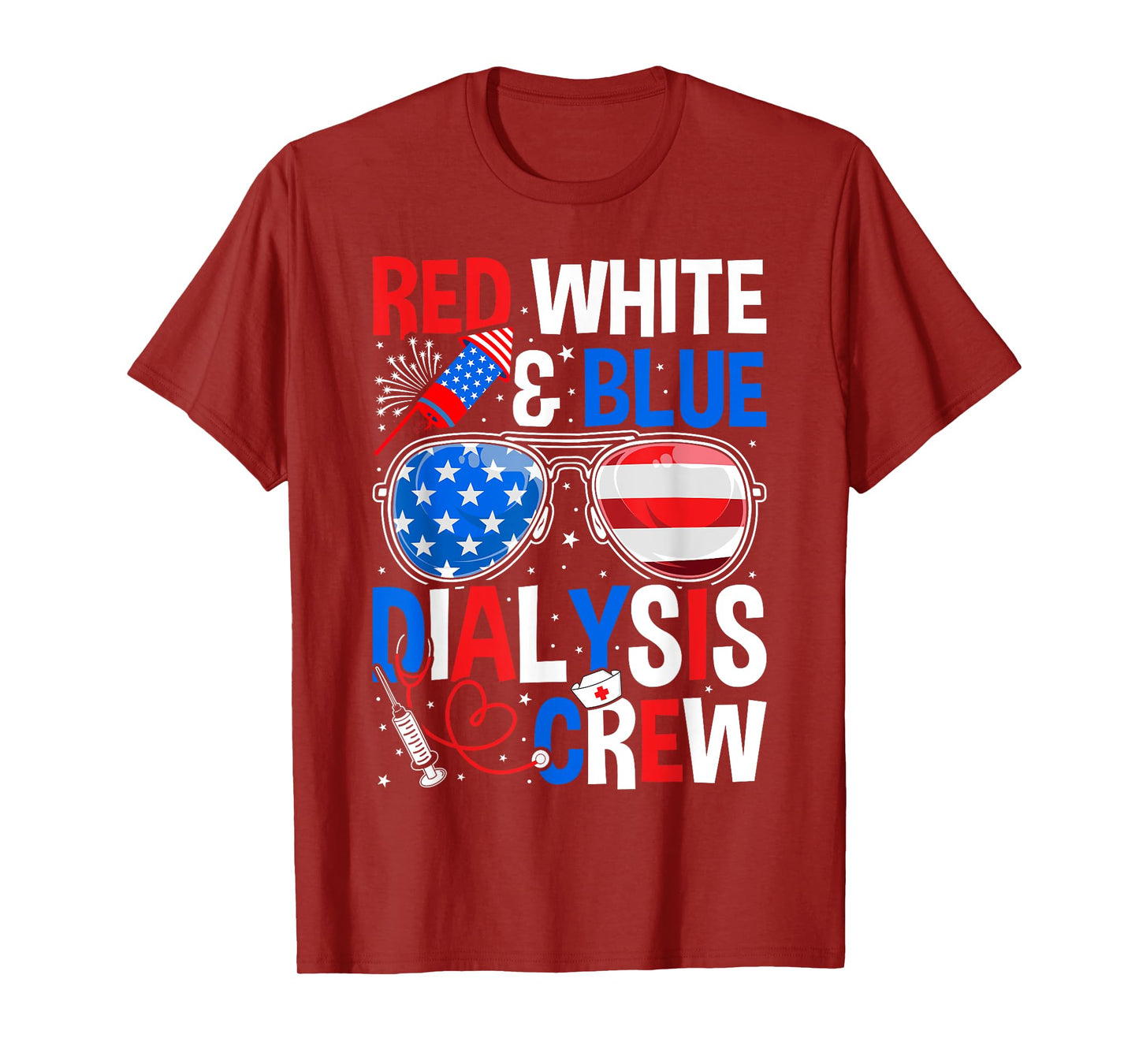 4th of July Red White Blue Dialysis Crew Patriotic Nurse T-Shirt