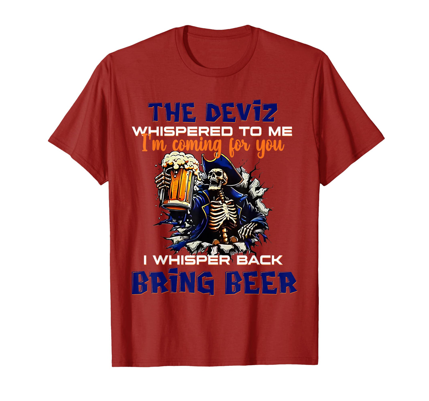 2 Side The Devil Whispered to Me I'm Coming for You Skeleton T-Shirt