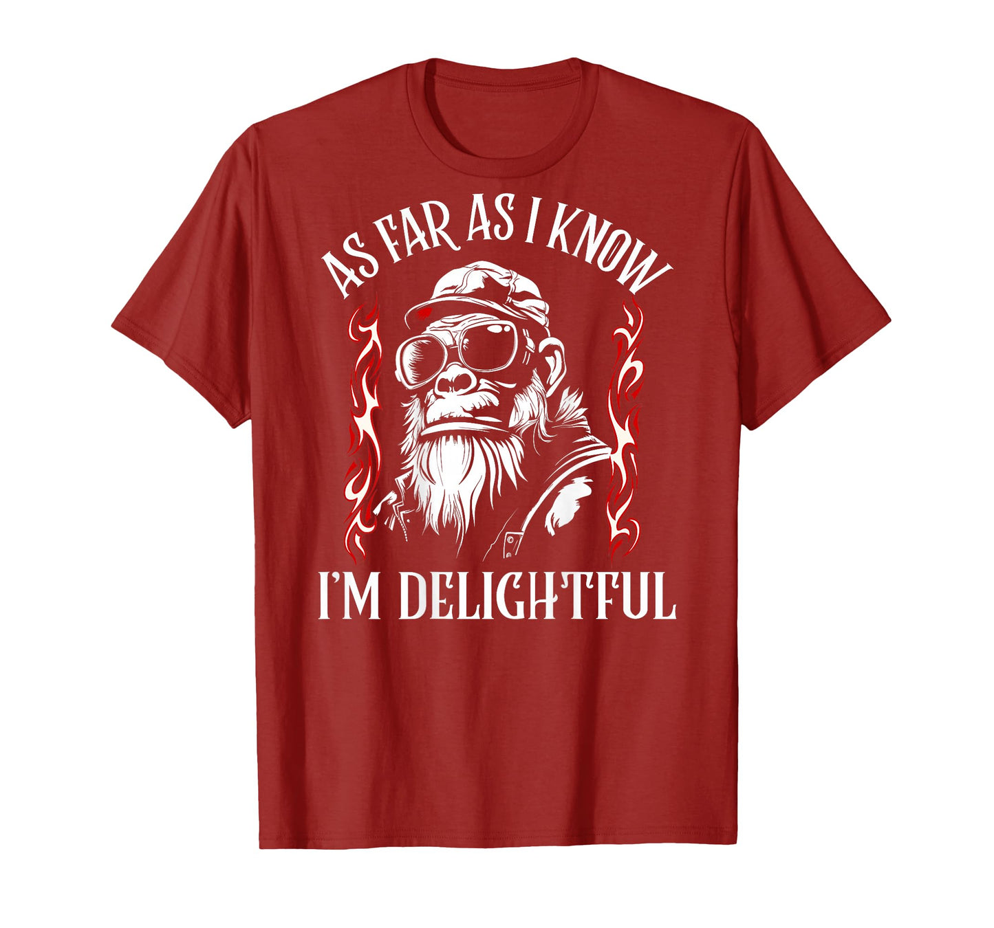 (ON Back) As Far As I Know I'm Delightful Funny Monkey Quote T-Shirt