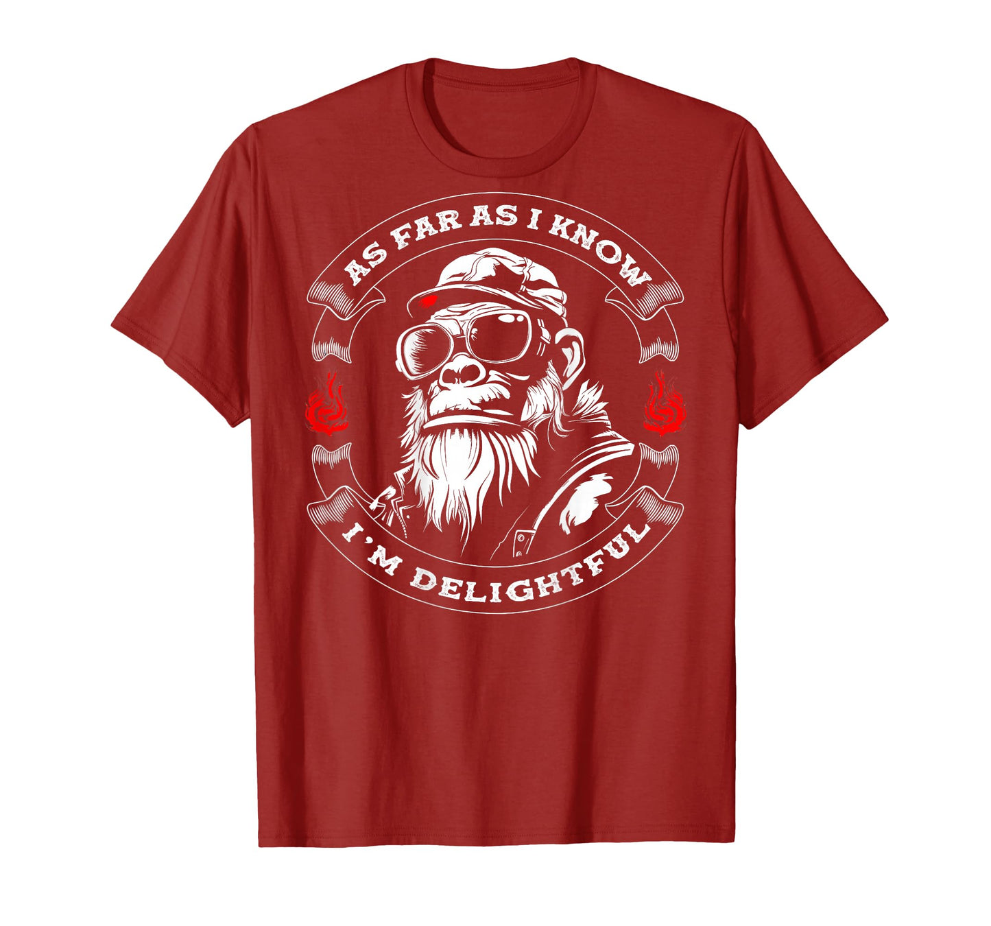 (ON Back) As Far As I Know I'm Delightful Funny Monkey Quote T-Shirt