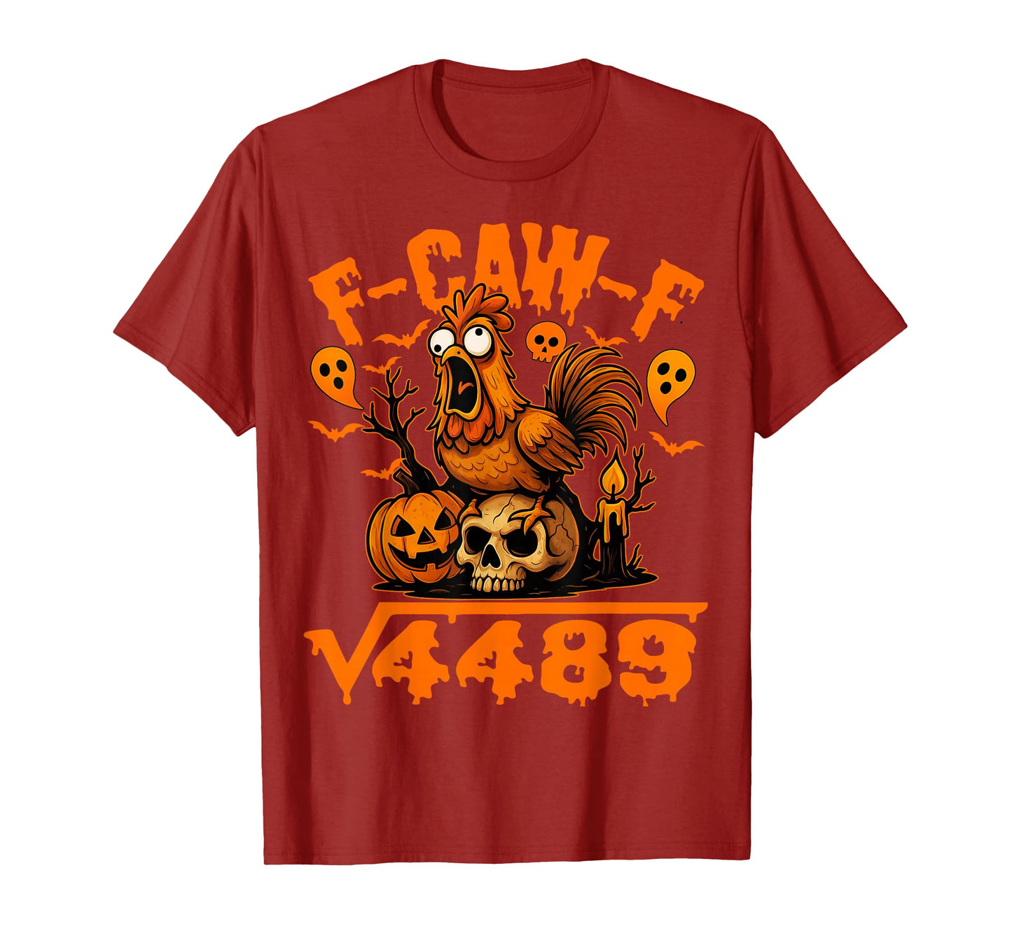 67 F-Caw-F Quote Rooster Meme Square Root 4489 Halloween T-Shirt