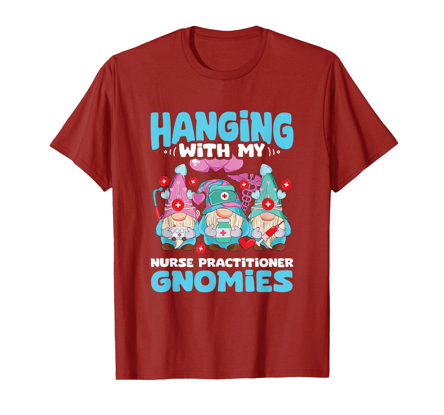 RN Nursing Gnome NP Hanging With Nurse Practitioner Gnomies T-Shirt