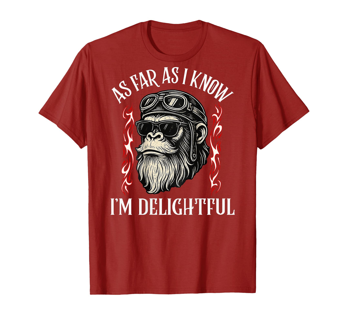 (ON Back) As Far As I Know I'm Delightful Funny Monkey Quote T-Shirt