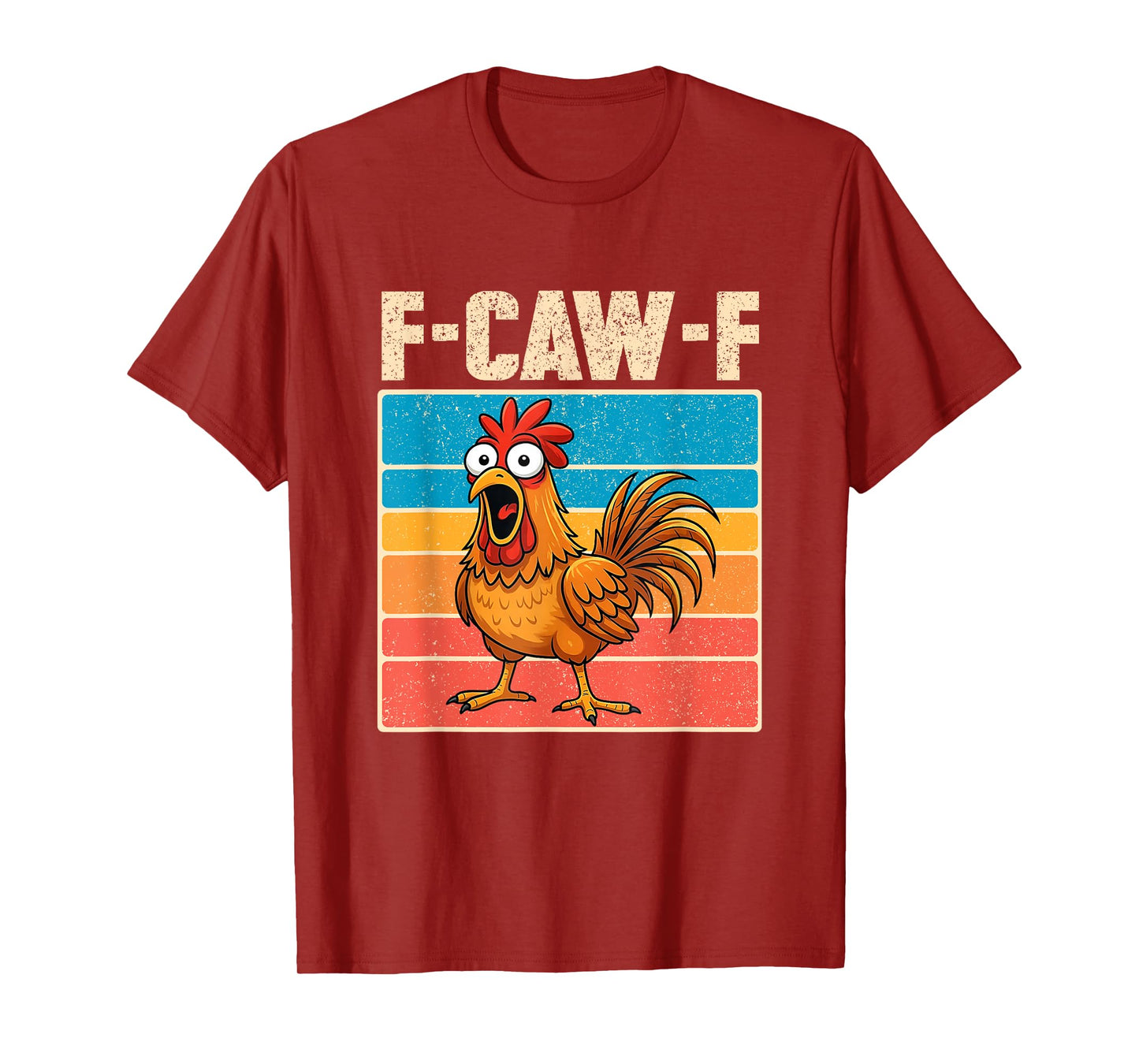 F-Caw-F Funny Chicken Humor F-Caw-F Quote Farm Animal Meme T-Shirt
