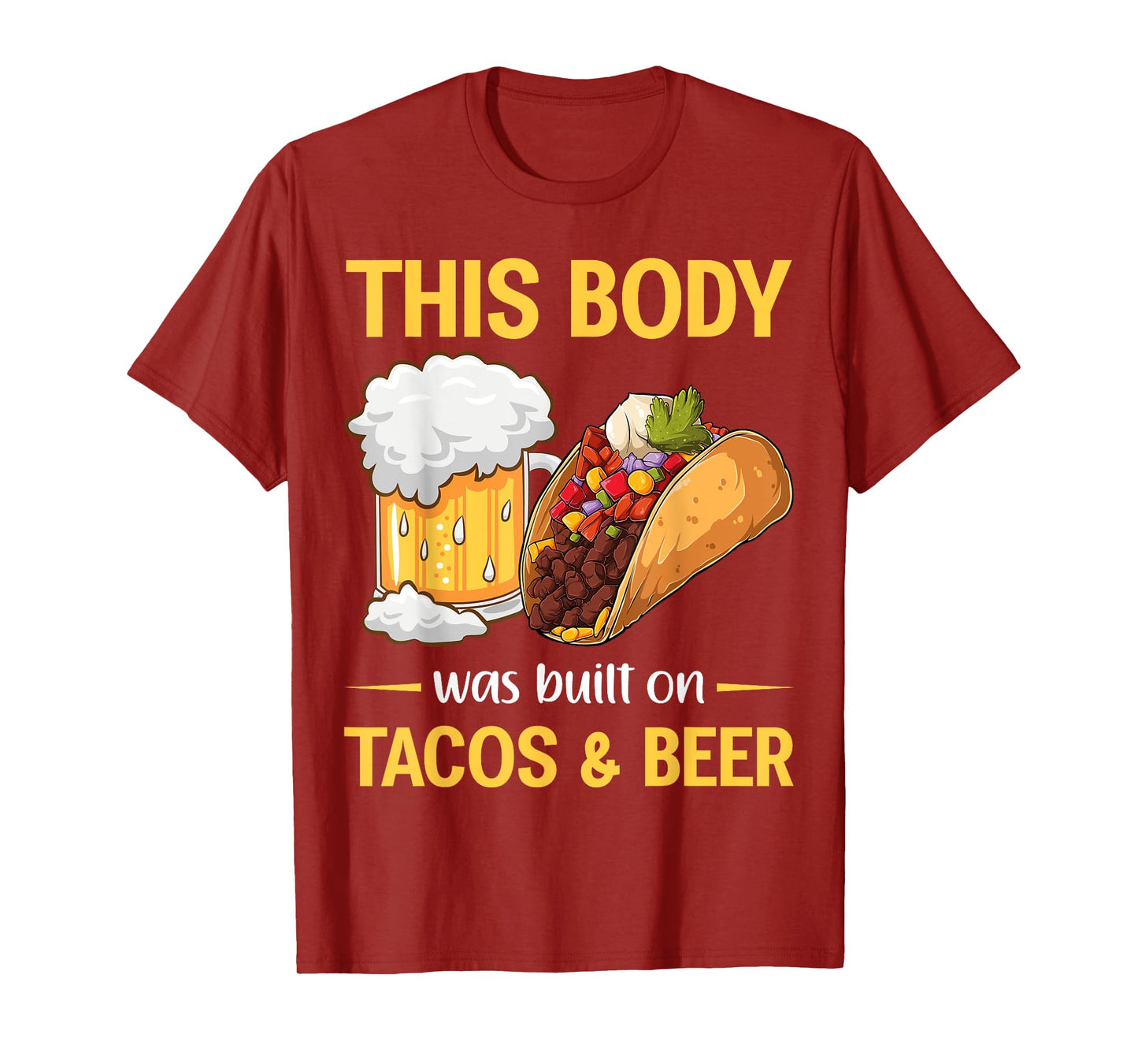 This Body Was Built on Tacos And Beer Mexican Taco T-Shirt