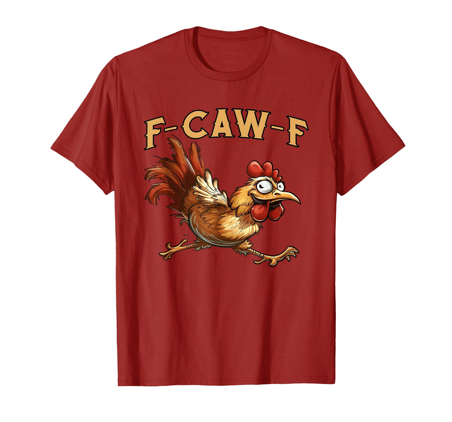 F Caw F Funny Chicken Humor Halloween T-Shirt