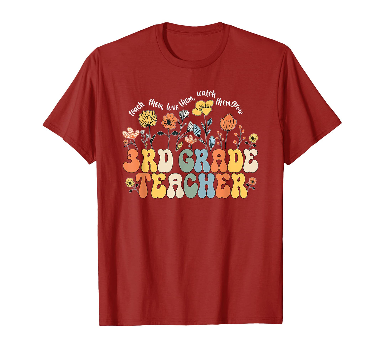 3rd Third Grade Teacher Appreciation Teaching Wildflowers T-Shirt