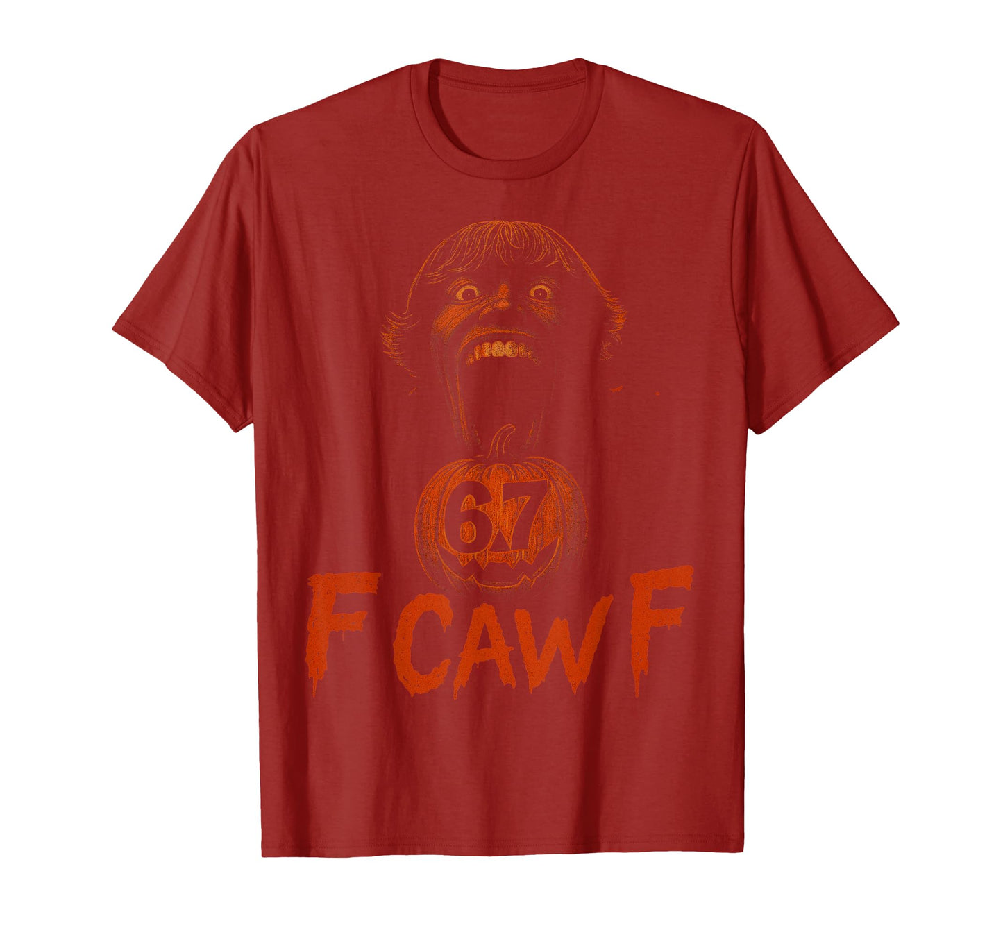 67 F Caw F Halloween Scary Meme Horror 6 7 T-Shirt