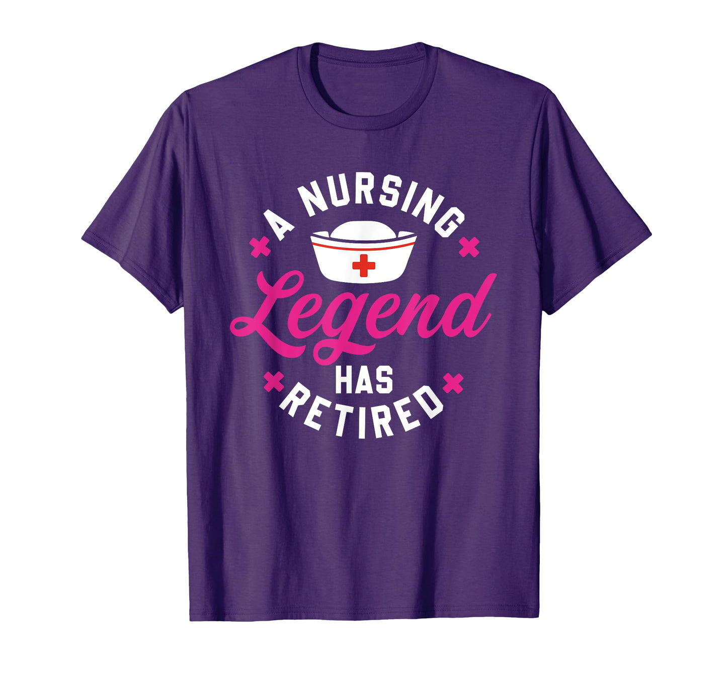 A Nursing Legend Has Retired Cute Retirement Nurse T-Shirt