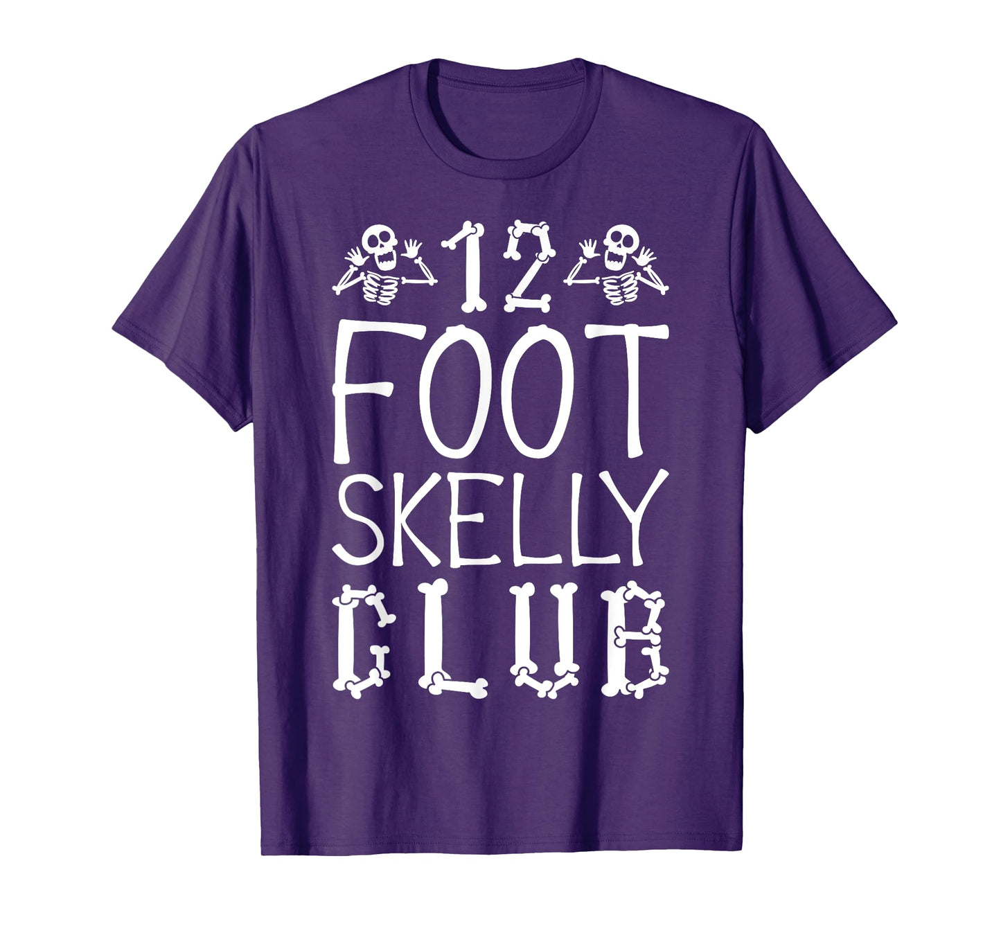 12 Foot Skelly Club - Halloween T-Shirt