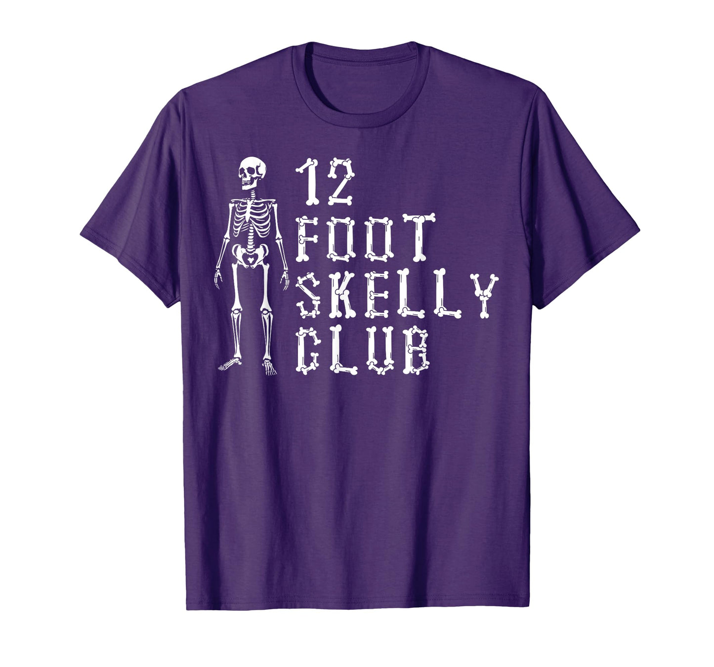 12 Foot Skelly Club - Halloween T-Shirt