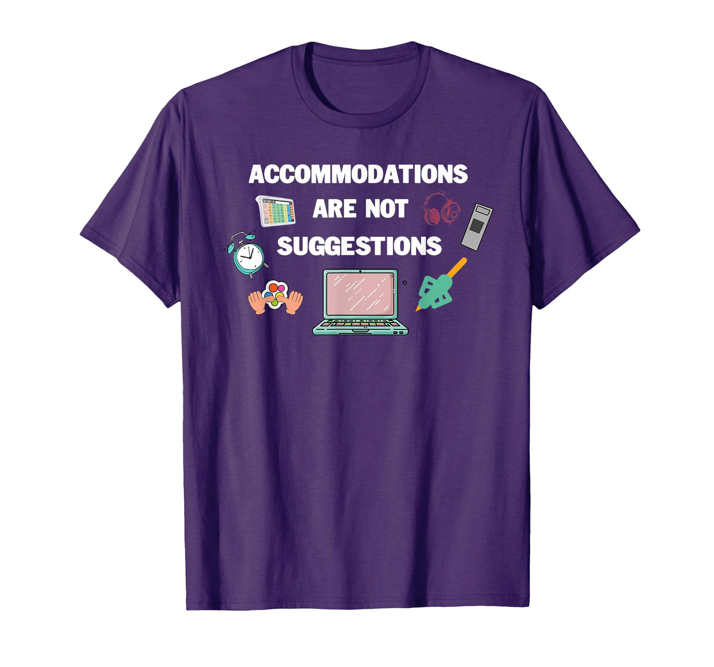 Accommodations Are Not Suggestions SLP , OT , SPED, speech t T-Shirt