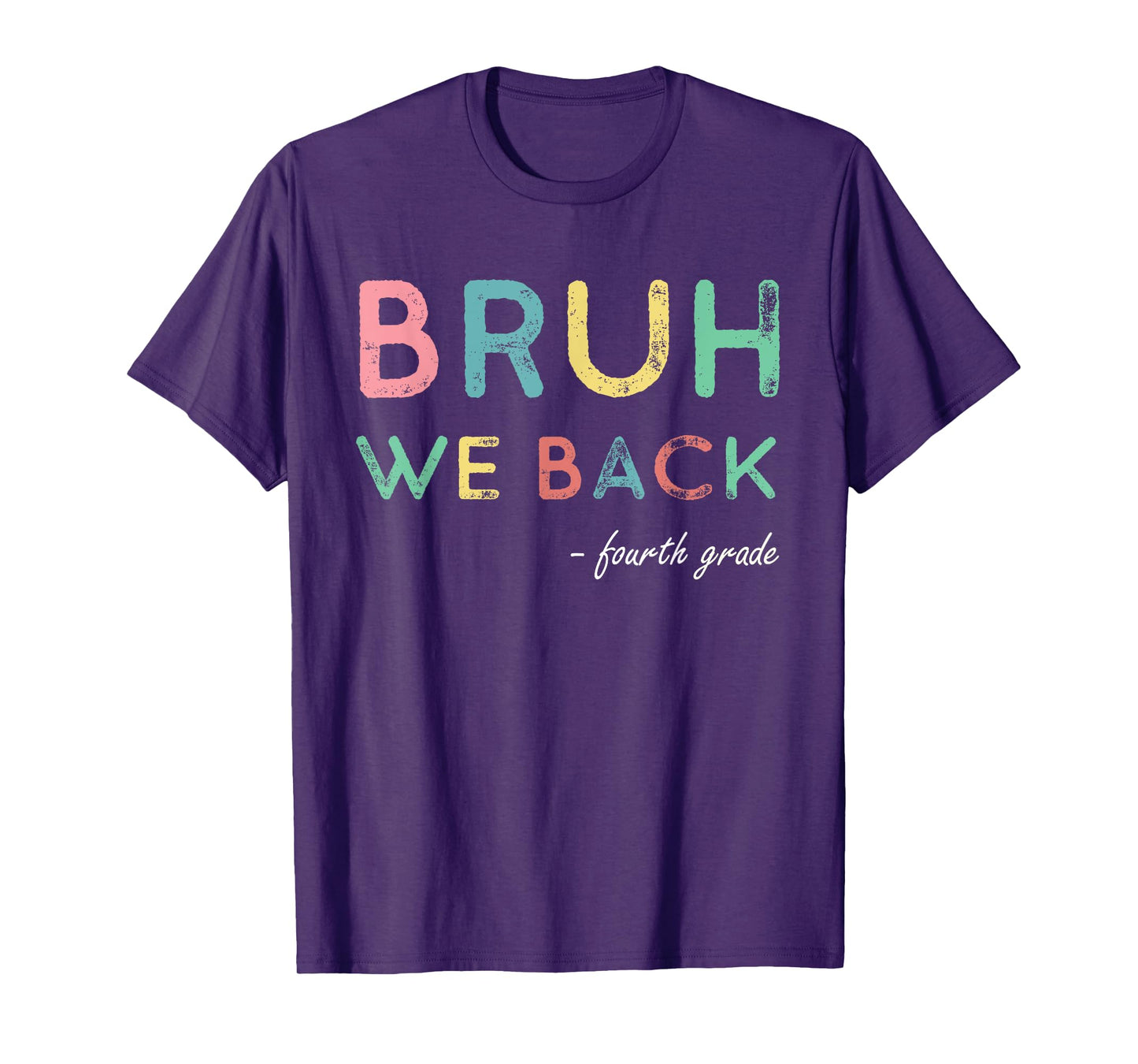 4th Grade First Day Of School Bruh We Back For Fourth Grader T-Shirt