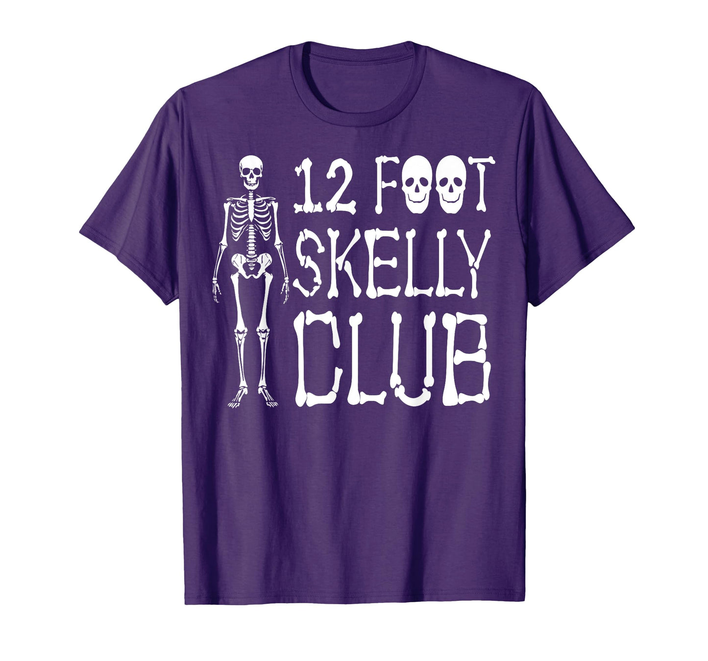 12 Foot Skelly Club - Halloween T-Shirt