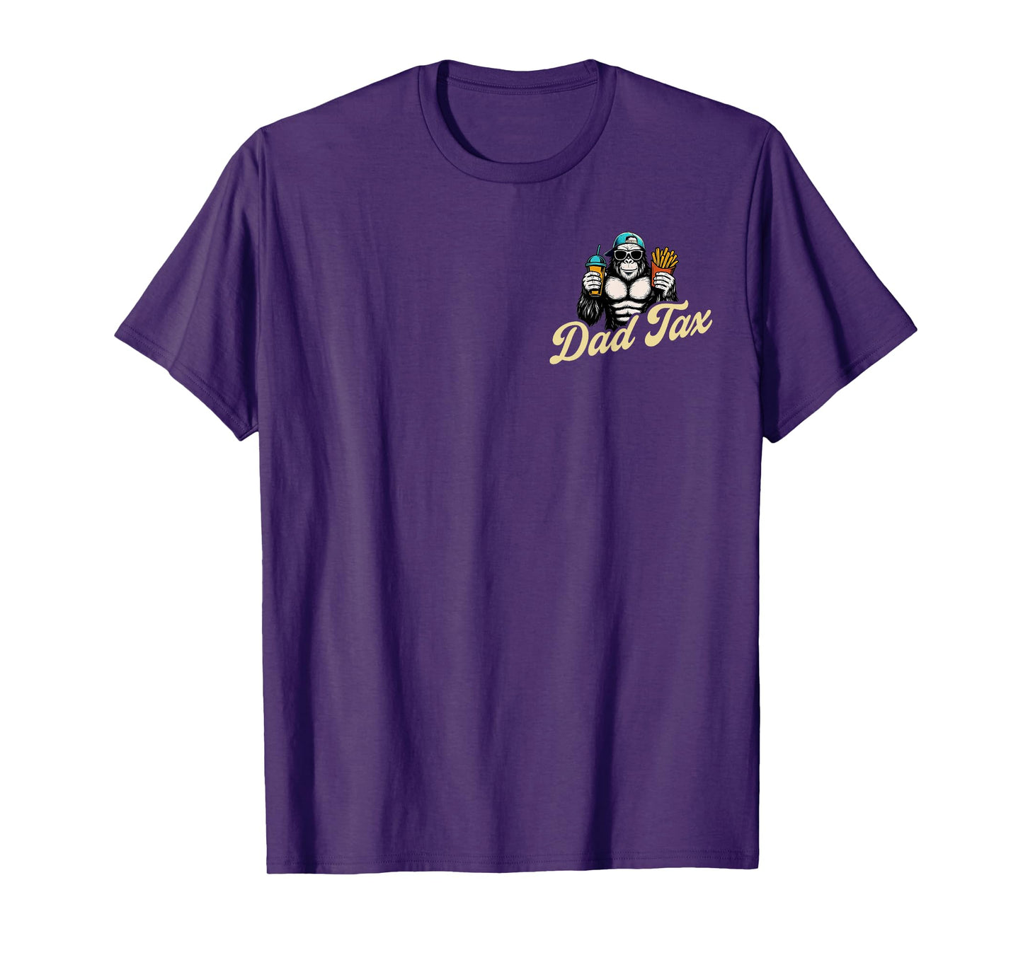 (2 Sided) Dad Tax Making Sure It's Not Poison Bigfoot T-Shirt