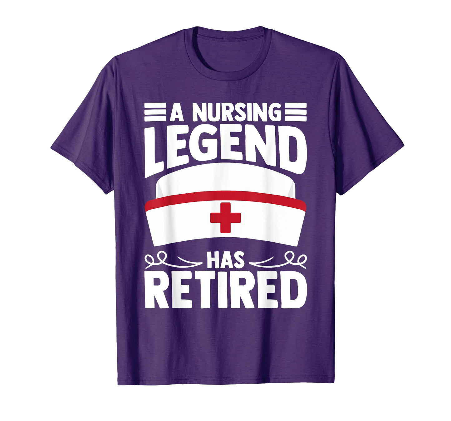 A Nursing Legend Has Retired Nurses T-Shirt