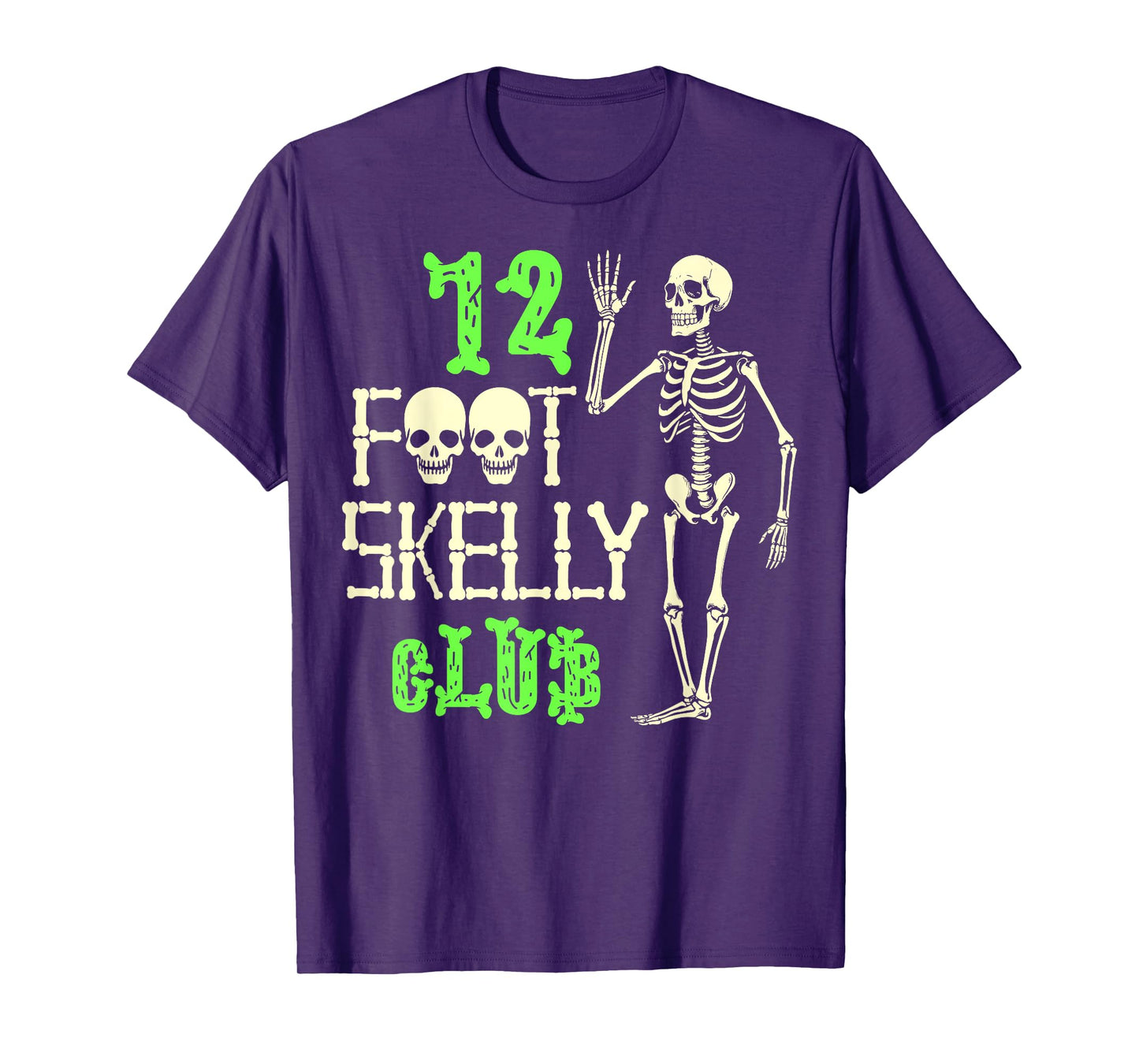 12 Foot Skelly Club - Halloween T-Shirt
