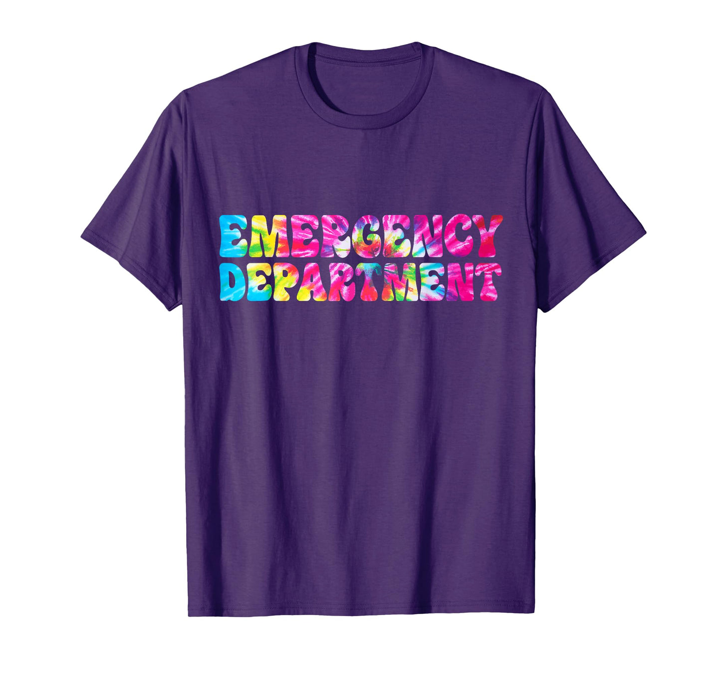Tie Dye Emergency Department Emergency Room Healthcare Nurse T-Shirt