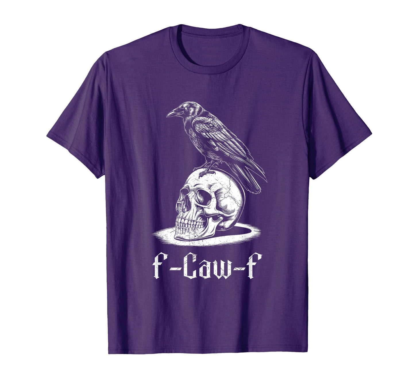 Halloween Gothic Crow F-Caw-F Funny Crow Bird Adult Humor T-Shirt